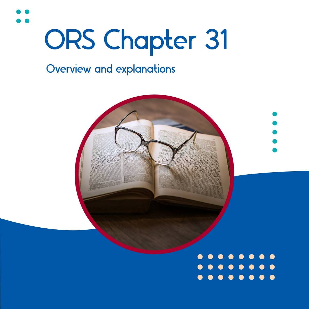 ORS Chapter 31 Explained